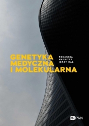 Genetyka medyczna i molekularna - Bal Jerzy