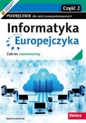 Informatyka Europejczyka Część 2 Podręcznik dla szkół ponadpodstawowych Karolina Antkowiak