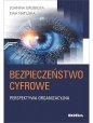Bezpieczeństwo cyfrowe. Perspektywa organizacyjna - Joanna Grubicka, Ewa Matuska