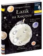 Łazik na księżycu. O Mieczysławie Bekkerze. Czytam sobie z kotylionem. Poziom 1