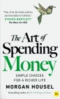 The Art of Spending Money - Morgan Housel