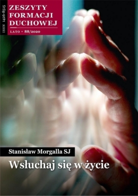Zeszyty Formacji Duchowej nr 88 Wsłuchaj się... - Stanisław Morgalla SJ
