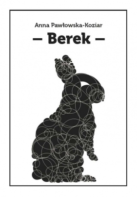 Berek - Pawłowska-Koziar Anna
