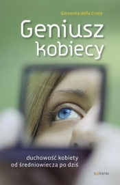 Geniusz kobiecy Duchowość kobiety od średniowiecza po dziś