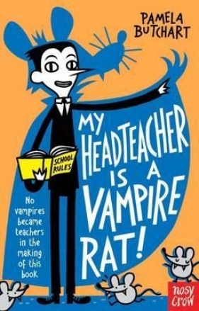 My Head Teacher is a Vampire Rat (Baby Aliens) - Pamela Butchart