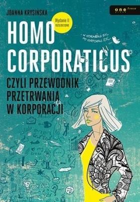Homo corporaticus czyli przewodnik przetrwania w korporacji - Krysińska Joanna
