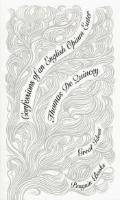 Confessions of an English Opium Eater
