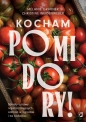 Kocham pomidory! Sekrety uprawy najsmaczniejszych odmian w ogrodzie i na balkonie - Christine Weidenweber, Melanie Grabner