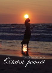 Ostatni powrót - Włodzimierz Pacek