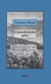 Czarodziejska góra - Tomasz Mann