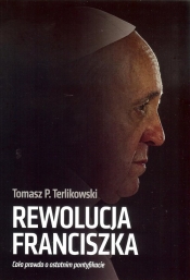 Rewolucja Franciszka - Tomasz Terlikowski