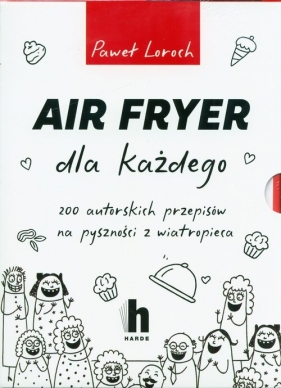 Air Fryer dla każdego Pakiet Air Fryer dla początkujących / AirFryer dla smakoszy
