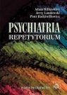 Psychiatria. Repetytorium  Bilikiewicz Adam, Landowski Jerzy, Radziwiłłowicz Piotr