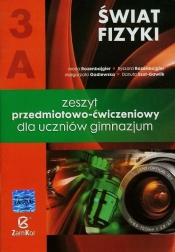 Świat fizyki 3A. Zeszyt przedmiotowo-ćwiczeniowy dla uczniów gimnazjum - Rozenbajgier Maria, Rozenbajgier Ryszard, Godlewska Małgorzata