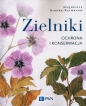 Zielniki Ochrona i konserwacja - Magdalena Grenda-Kurmanow