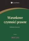 Warunkowe czynności prawne Swaczyna Bartłomiej