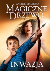 Magiczne Drzewo. Inwazja (Uszkodzona okładka) - Andrzej Maleszka