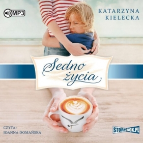 Sedno życia audiobook - Katarzyna Kielecka