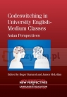 Codeswitching in University English-Medium Classes Barnard, Roger; McLellan, James