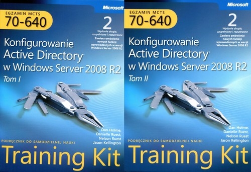 Egzamin MCTS 70-640 Konfigurowanie Active Directory w Windows Server 2008 R2 Training Kit Tom 1-2 (dodruk na życzenie)