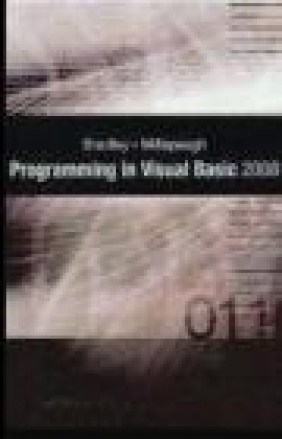 Programming in Visual Basic 2008 7e Anita C. Millspaugh, Julia Case Bradley, J Bradley