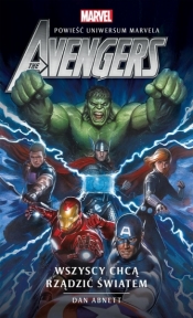 Uniwersum Marvela. Avengers: Wszyscy chcą rządzić (Uszkodzona okładka) - Dan Abnett