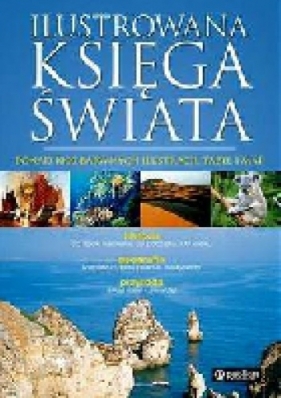 Ilustrowana księga świata - Maćkowiak Małgorzata (red.)