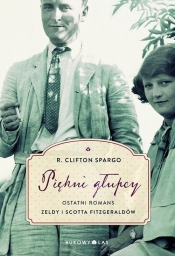 Piękni głupcy - R. Clifton Spargo