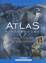 Atlas historyczny Od starożytności do współczesności Tazbir Julia