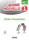 Bonne Nouvelle! 1 fichier d'valuation A1.1 + CD Opracowanie zbiorowe