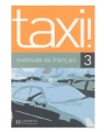 Taxi 3 Podręcznik ucznia Johnson Anne-Marie, Menand Robert