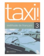 Taxi 3 Podręcznik ucznia - Menand Robert, Johnson Anne-Marie