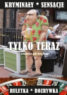 Tylko teraz