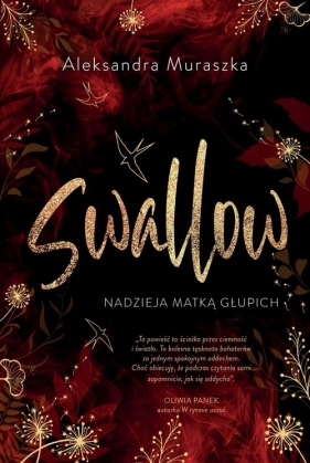 Nadzieja matką głupich. Swallow. Tom 2 - Aleksandra Muraszka