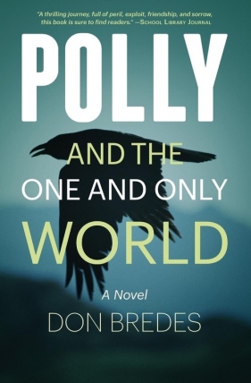 Polly and the One and Only World - Bredes Don