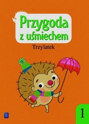 Przygoda z uśmiechem Trzylatek Ćwiczenia Część 1