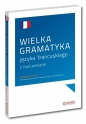 Wielka gramatyka języka francuskiego - Ewa Warmuz