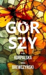 Gorszy Eliza Korpalska, Tomasz Brewczyński