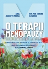 O terapii menopauzy. Czego ginekolog ci nie powie. Hormonalna terapia Tadeusz Oleszczuk .