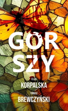 Gorszy - Eliza Korpalska, Tomasz Brewczyński