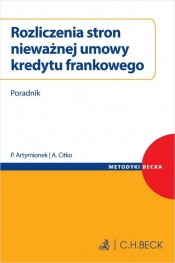 Rozliczenia stron nieważnej umowy kredytu frankowego. Poradnik