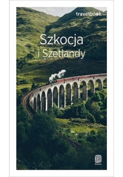 Szkocja i Szetlandy. Travelbook. Wydanie 3 - Piotr Thier .