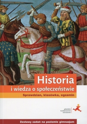 Historia i wiedza o społeczeństwie Sprawdzian klasówka egzamin