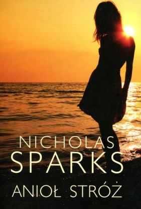 Anioł stróż - Nicholas Sparks