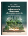 Polityka pieniężna i finansowanie zrównoważonego rozwoju - rola obligacji Bukalska Elżbieta, Skibińska-Fabrowska Ilona