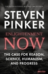 Enlightenment Now The Case for Reason, Science, Humanism, and Progress Pinker Steven