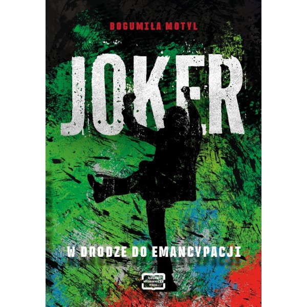 Joker. W drodze do emancypacji