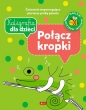 Kaligrafia dla dzieci. Połącz kropki - Opracowanie zbiorowe