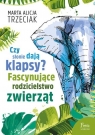 Czy słonie dają klapsy? Fascynujące rodzicielstwo zwierząt Marta Alicja Trzeciak