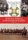 Wielka Księga Kawalerii Polskiej 1918-1939